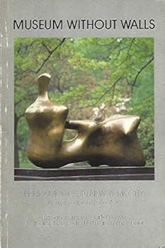 Museum Without Walls: Henry Moore, in New York City, From the Ablah Collection