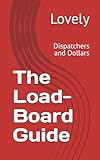 The Load-Board Guide: Dispatchers and Dollars