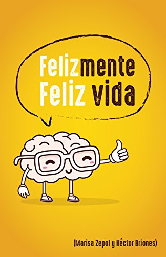 FelizMente FelizVida (Spanish Edition)