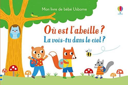 Où est l'abeille ? - La vois-tu dans le ciel ? ... [French] 1474960154 Book Cover