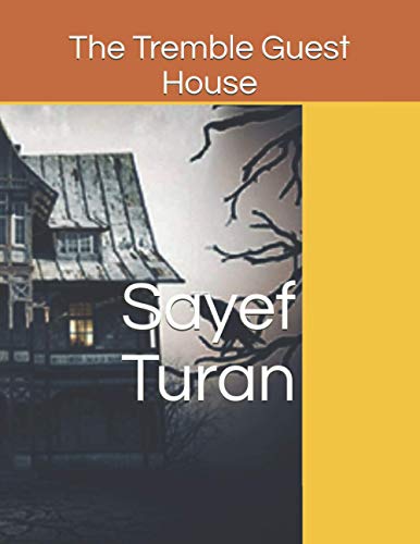 The Tremble Guest House: The Tremble Guest House