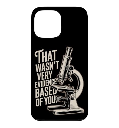 That Wasn't Very Evidence-Based Of You �Ȋw ��� ���n �I�^�N ������ �X�}�z�P�[�X iPhone 13 Pro Max �p