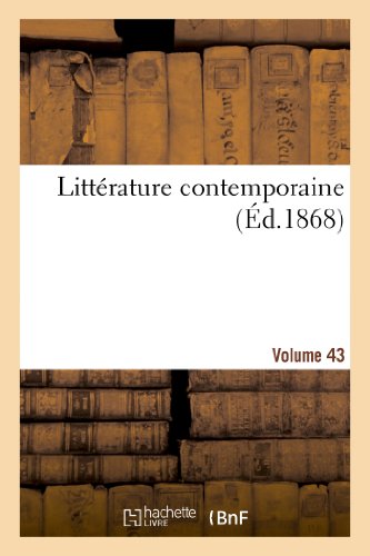 Littérature Contemporaine. Volume 43 (French Edition)