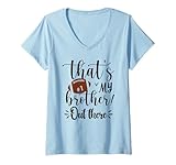 Photo Gallery donna that s my brother out there football shirt,brother football maglietta con collo a v Photo Gallery donna that s my brother out there football shirt,brother football maglietta con collo a v