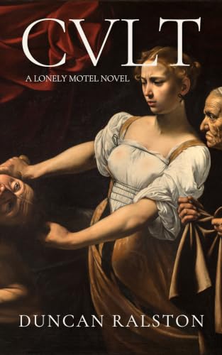 Cvlt: a Lonely Motel Novel (The Lonely Motel Book 3)