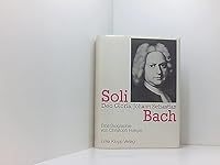 Soli Deo Gloria: Johann Sebastian Bach 3781718263 Book Cover