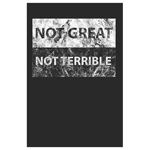 Not Great Not Terrible: Notizbuch A5 für alle 3.6 Roentgen Not Great Not Terrible Chernobyl 1986 Kenner I A5 (6x9 inch.) I Geschenk I 120 Seiten I Kariert