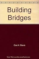 Building Bridges 0805456597 Book Cover