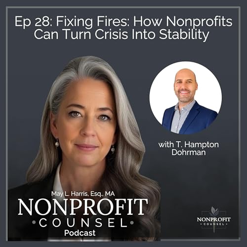 Fixing Fires: How Nonprofits Can Turn Crisis Into Stability with T. Hampton Dohrman