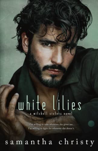 White Lilies: The Mitchell Sisters Book Two (A Mitchell Sisters Novel)