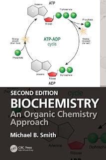 Biochemistry: An Organic Chemistry Approach