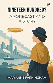 Paperback Nineteen Hundred? A Forecast And A Story Book