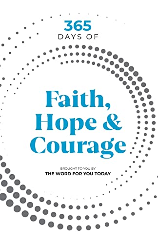 365 Days Of Faith, Hope & Courage
