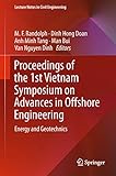 randolph engineering berlin  Proceedings of the 1st Vietnam Symposium on Advances in Offshore Engineering: Energy and Geotechnics (Lecture Notes in Civil Engineering Book 18) (English Edition)