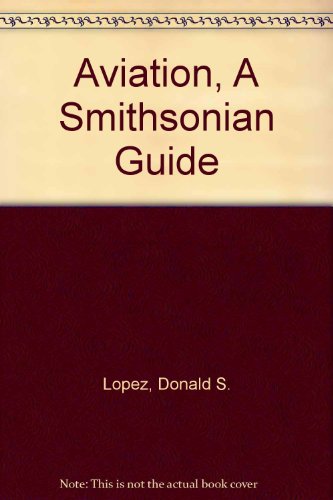 Aviation, A Smithsonian Guide