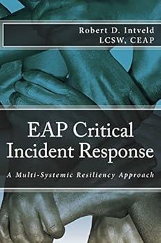 Paperback Eap Critical Incident Response: A Multi-Systemic Resiliency Approach Book