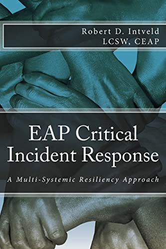 EAP Critical Incident Response: A Multi-Systemic Resiliency Approach