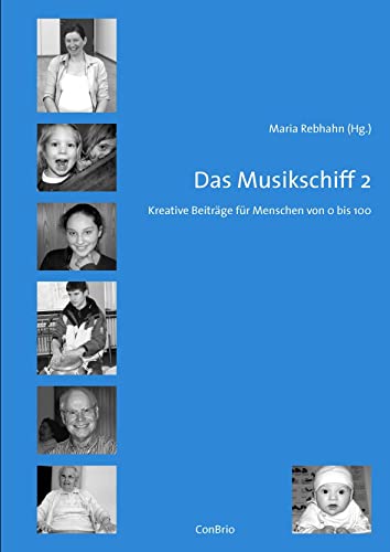 Das Musikschiff 2: Kreative Beiträge für Menschen von 0 bis 100