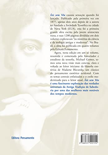 ísis sem Véu: os Segredos da Sabedoria Antiga na Primeira e Mais Pol~emina Obra de h. p. Blavatsky