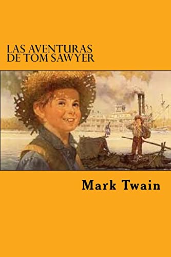 Las Aventuras de Tom Sawyer (Spanish Edition)