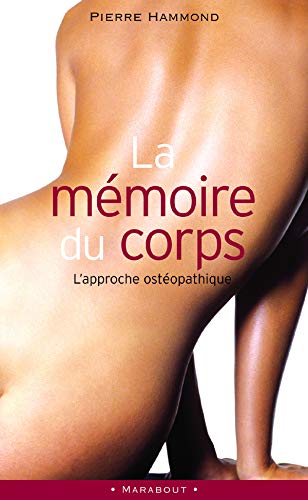 Télécharger La mémoire du corps Livre eBook France