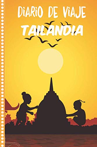 Diario de Viaje Tailanda Cuaderno Diario,Notebook 108 páginas ILUSTRADAS Libro de Actividades de Vacaciones a Rellenar, Libro de Seguimiento de ...