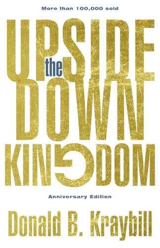 The Upside-Down Kingdom: Anniversary Edition