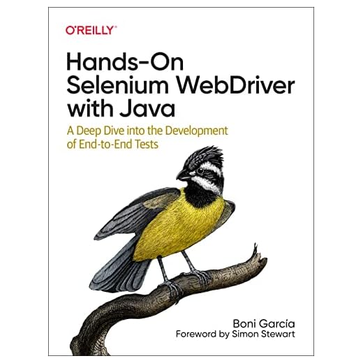 Hands-On Selenium WebDriver with Java: A Deep Dive into the Development of End-to-End Tests