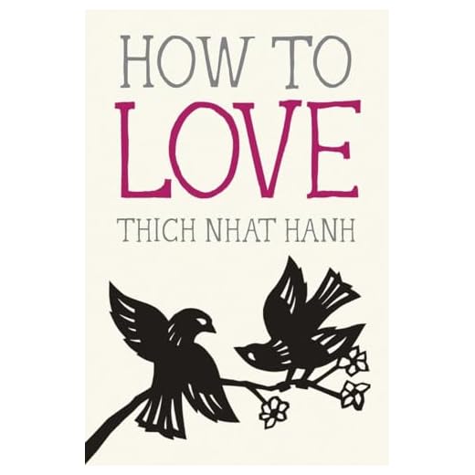 How to Love (Mindfulness Essentials)