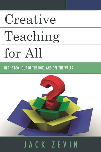 Creative Teaching for All: In the Box, Out of the Box, and Off the Walls