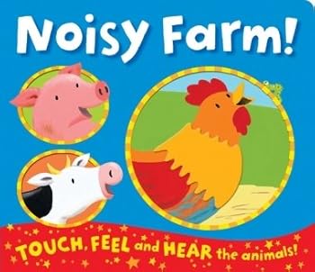 Unknown Binding noisy farm: touch, feel, and hear the animals Book