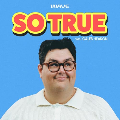 Couverture de So True with Caleb Hearon