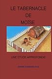 tabernacle choir  LE TABERNACLE DE MOÏSE: ETUDE APPROFONDIE