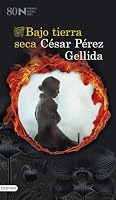 Bajo tierra seca 8423364577 Book Cover