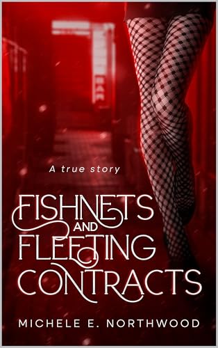 Fishnets and Fleeting Contracts: (A True Story)