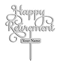 Happy Retirement Cake Topper, Personalised Gold,rose gold or silver Acrylic Decoration with Your Name Placeholder gallery image