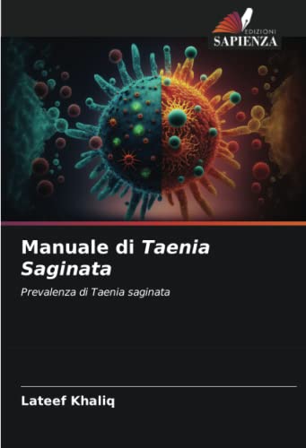 Manuale di Taenia Saginata: Prevalenza di Taenia saginata (Italian Edition)