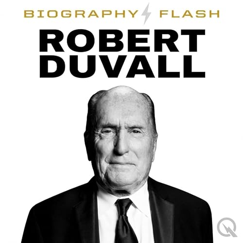 『Robert Duvall - Biography Flash Trailer: Seven Decades of Cinematic Mastery』のカバーアート