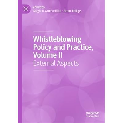 Whistleblowing Policy and Practice, Volume II