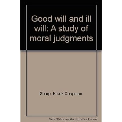 Good will and ill will