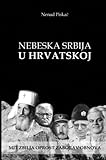 NEBESKA SRBIJA U HRVATSKOJ (Croatian Edition)