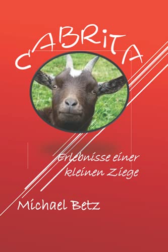 Cabrita: Erlebnisse einer kleinen Ziege