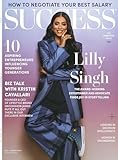 SUCCESS Magazine - July & August 2024: Lilly Singh's Innovative Use Of Digital Media, Biz Talk With Kristin Cavallari, 10 Entrepreneurs Influencing The Youth, Habits Of Successful Leaders & More!