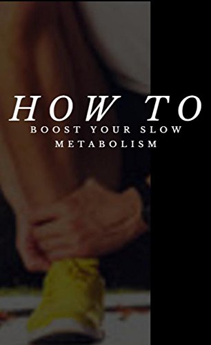 How To Boost Your Slow Metabolism