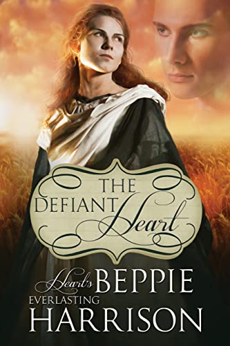 The Defiant Heart (Hearts Everlasting)