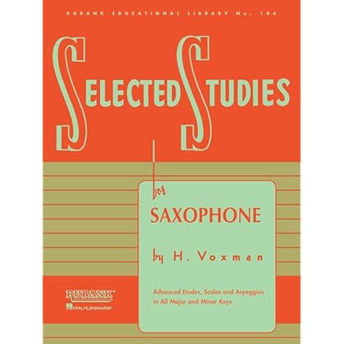 Selected Studies - Saxophone Sheet Music | Advanced Etudes and Exercises | Rubank Educational Library Vol. 106 | Woodwind Method Book