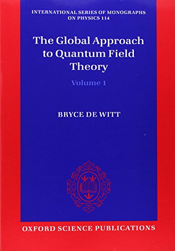 The Global Approach To Quantum Field Theory
