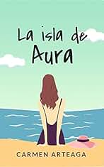 La isla de Aura (Bilogía Aura nº 1)