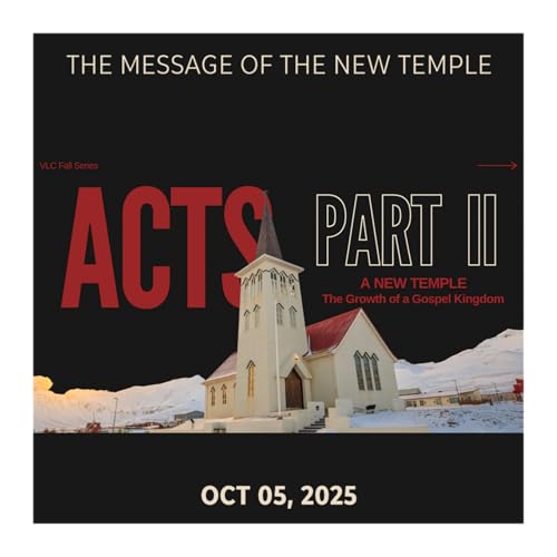 『ACTS: Part 2 | Week 2 - The Message of the New Temple | Oct 5, 2025』のカバーアート