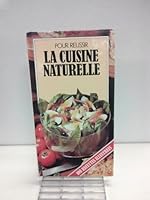 Pour Reussir: La Cuisine Naturelle 2700061136 Book Cover